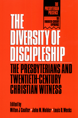 Diversity of Discipleship - Coalter, Milton J (Editor), and Mulder, John M (Editor), and Weeks, Louis B (Editor)
