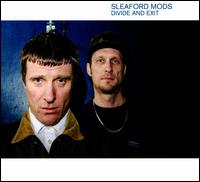 Divide and Exit - Sleaford Mods