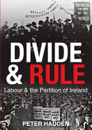 Divide and rule.