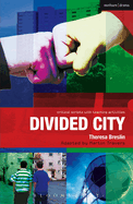 Divided City: The Play