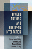 Divided Nations and European Integration