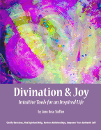 Divination & Joy: Intuitive Tools for an Inspired Life