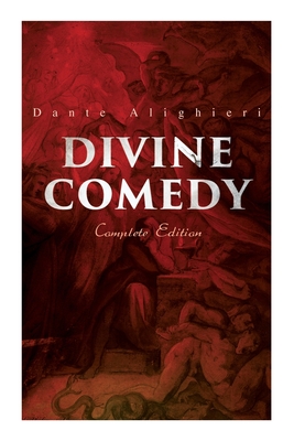 Divine Comedy (Complete Edition): Illustrated & Annotated - Alighieri, Dante, and Cary, Henry Francis, and Dor, Gustave