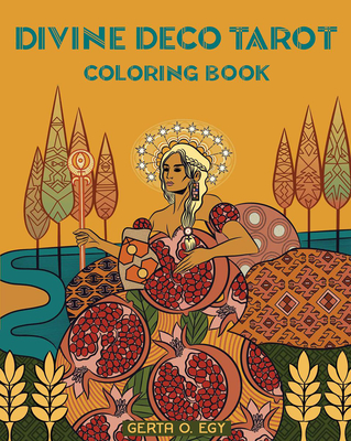 Divine Deco Tarot Coloring Book - Egy, Gerta Oparaku