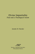 Divine Impartiality: Paul and a Theological Axiom