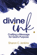 Divine Ink: Crafting a Message for God's Purpose