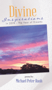 Divine inspirations in 2019 - the year of dreams