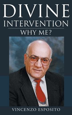 Divine Intervention: Why Me? - Esposito, Vincenzo