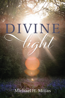 Divine Light - Mitias, Michael H