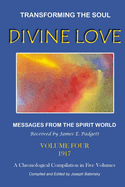 DIVINE LOVE - Transforming the Soul VOL.IV