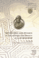 Divine Men and Women in the History and Society of Late Hellenism - Dziewanowski, M K (Editor), and Twardowska, Kamilla (Editor)