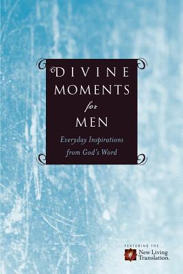 Divine Moments for Men: Everyday Inspiration from God's Word - Beers, Ronald A (Editor), and Mason, Amy E (Editor)