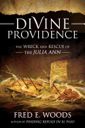 Divine Providence: The Wreck and Rescue of the Julia Ann