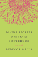 Divine Secrets of the YA-YA Sisterhood