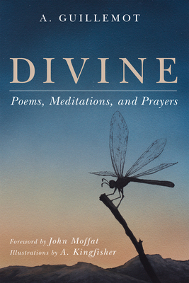 Divine - Guillemot, A, and Moffat, John (Foreword by)