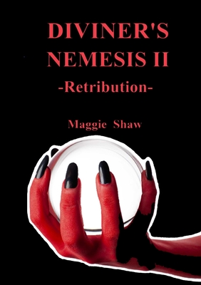 Diviner's Nemesis II: Retribution - Shaw, Maggie