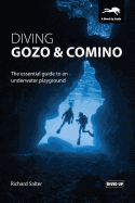 Diving Gozo & Comino: The Essential Guide to an Underwater Playground