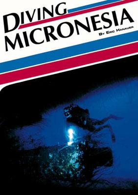 Diving Micronesia - Hanauer, Eric