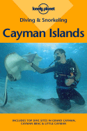Diving & Snorkeling Cayman Islands: Including Grand Cayman, Cayman Brac & Little Cayman