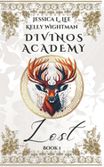 Divinos Academy: Lost: Book 1