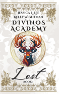 Divinos Academy: Lost: Book 1