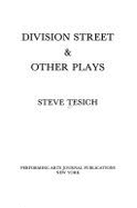 Division St. and Other Plays - Tesich, Steve, and Terwilliger, Joseph Douglas, Professor, and Ott, Jurg, Dr.