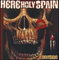 Division - Here Holy Spain