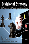 Divisional strategy: 10 Organizational Development interventions