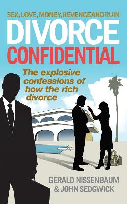 Divorce Confidential - Nissenbaum, Gerald, and Sedgwick, John