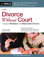 Divorce Without Court: A Guide to Mediation & Collaborative Divorce