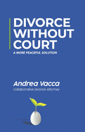 Divorce Without Court: A More Peaceful Solution