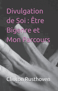 Divulgation de Soi: ?tre Bigenre et Mon Parcours