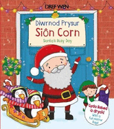 Diwrnod Prysur Si?n Corn / Santa's Busy Day: Santa's Busy Day
