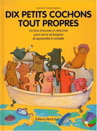 Dix Petits Cochons Tout Propres / D