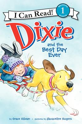 Dixie and the Best Day Ever - Gilman, Grace