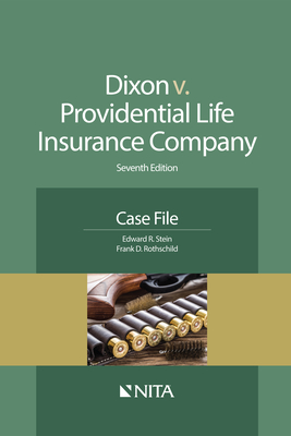 Dixon V. Providential Life Insurance Co.: Case File - Stein, Edward R, and Rothschild, Frank D