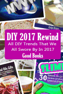 DIY 2017 Rewind: All DIY Trends That We All Swore by in 2017