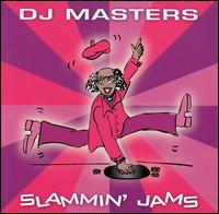 DJ Masters: Slammin' Jams - Various Artists