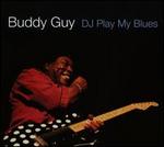 DJ Play My Blues [Bonus Tracks]