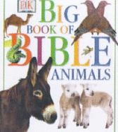 DK Big Book of Bible Animals - Yorke, Jane