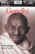 DK Biography: Gandhi: A Photographic Story of a Life