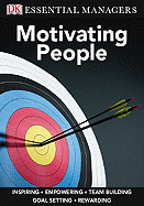 DK Essential Managers: Motivating People