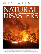 DK Eyewitness Books: Natural Disasters (Library Edition)