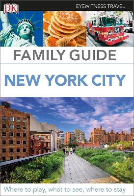 DK Eyewitness Family Guide New York City - DK Eyewitness