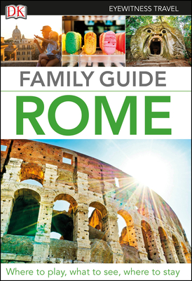 DK Eyewitness Family Guide Rome - DK Eyewitness