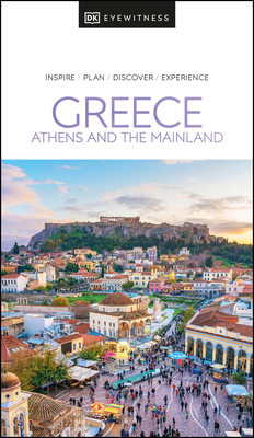 DK Eyewitness Greece: Athens and the Mainland - DK Eyewitness