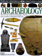 DK Eyewitness Guides:  Archaeology - McIntosh, Jane