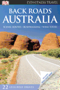 DK Eyewitness Travel: Back Roads Australia