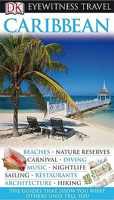 DK Eyewitness Travel Guide: Caribbean - 