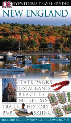 DK Eyewitness Travel Guide: New England - Labi, Esther, and DK